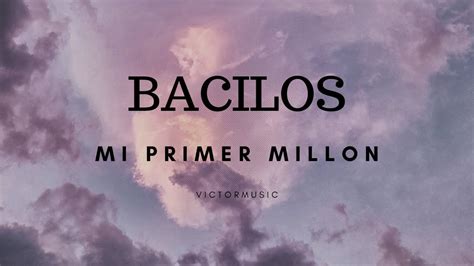 bacilos mi primer millón